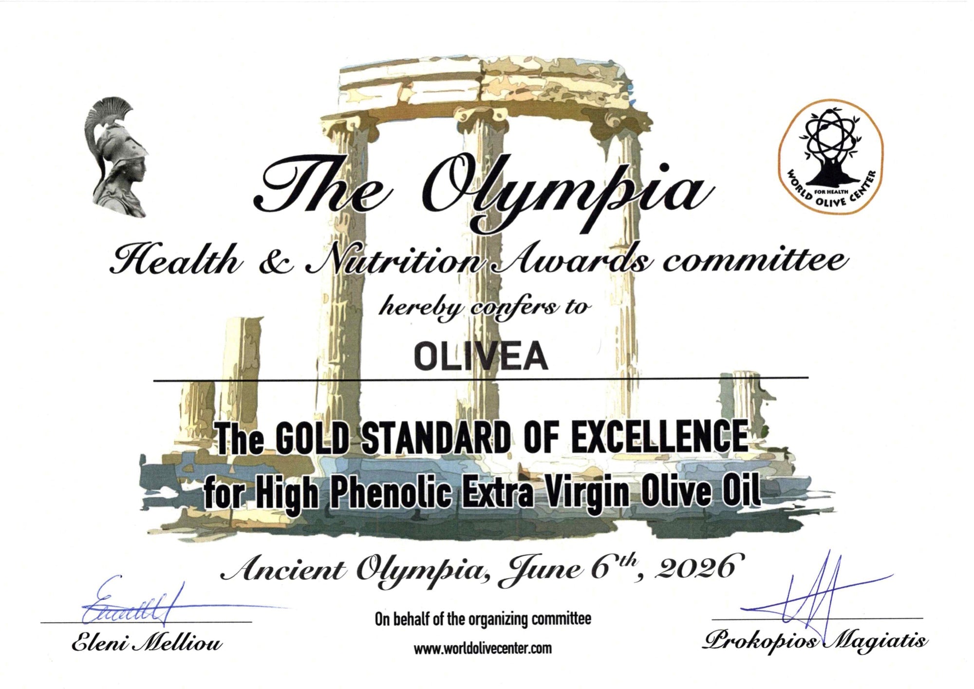 The official 2026 Olympia Health & Nutrition Awards Gold Standard of Excellence certificate, awarded to Olivea for High Phenolic Extra Virgin Olive Oil at Ancient Olympia, Greece on June 6, 2026. Signed by Dr. Eleni Melliou and Dr. Prokopios Magiatis.